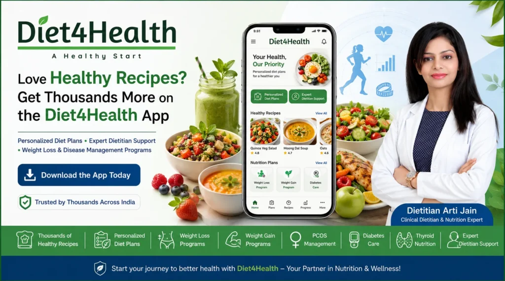 Diet4Health mobile app download banner featuring healthy recipes, personalized diet plans, weight loss programs, PCOS, diabetes and thyroid nutrition support by Dietitian Arti Jain.