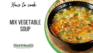 Healthy Mix Vegetable Soup Recipe by Dietitian Arti Jain – Nutritious Low-Calorie Weight Loss Soup