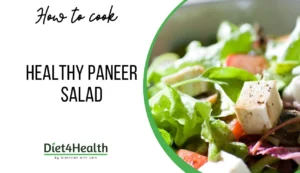 Healthy Paneer Salad Recipe by Dietitian Arti Jain with fresh vegetables and protein-rich paneer for weight loss and healthy eating.
